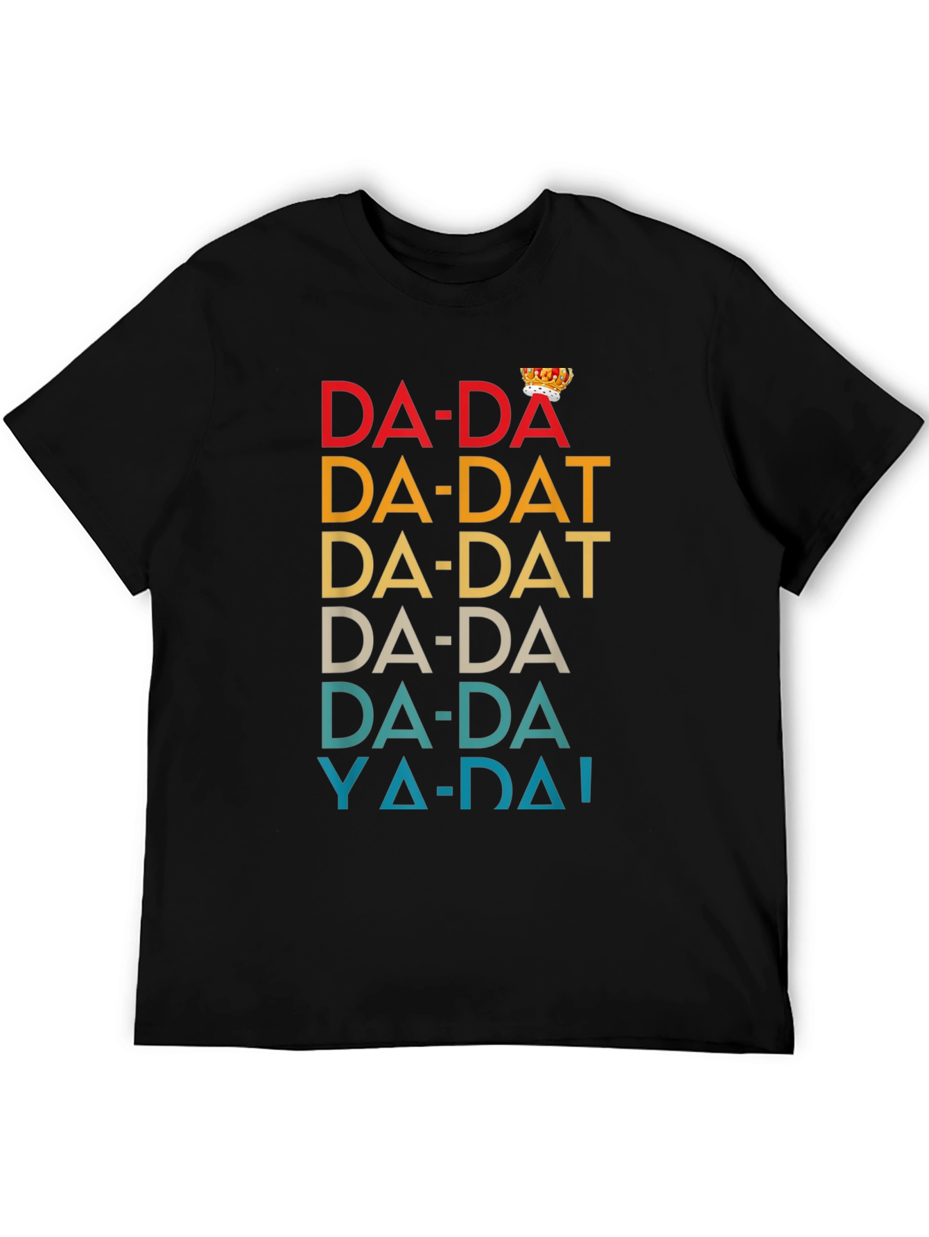 Da-Da King T-Shirt - Retro Dad Humor