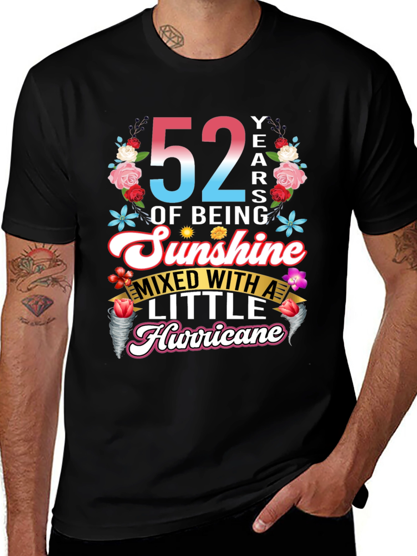 52 Years of Being Sunshine Mixed With Hurricane T-Shirt