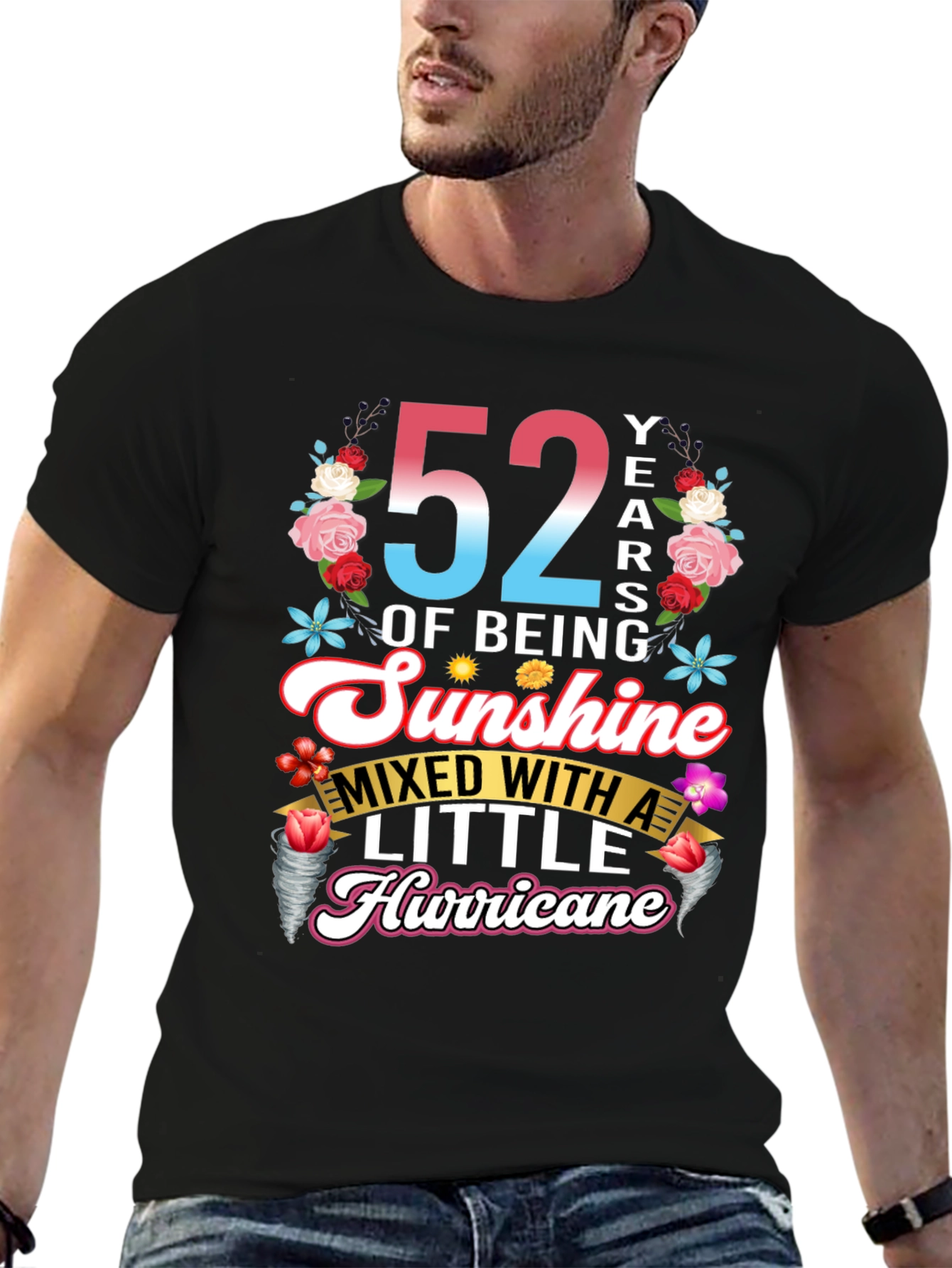 52 Years of Being Sunshine Mixed With Hurricane T-Shirt