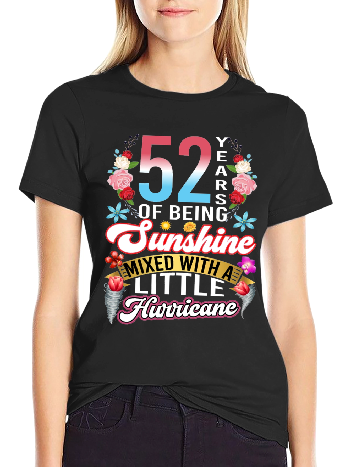 52 Years of Being Sunshine Mixed With Hurricane T-Shirt