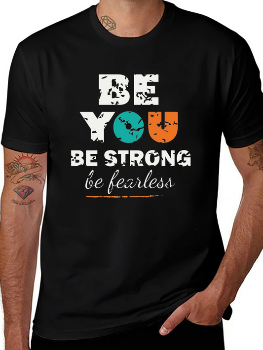 Be You Graphic Tee - Strong & Fearless Black T-Shirt