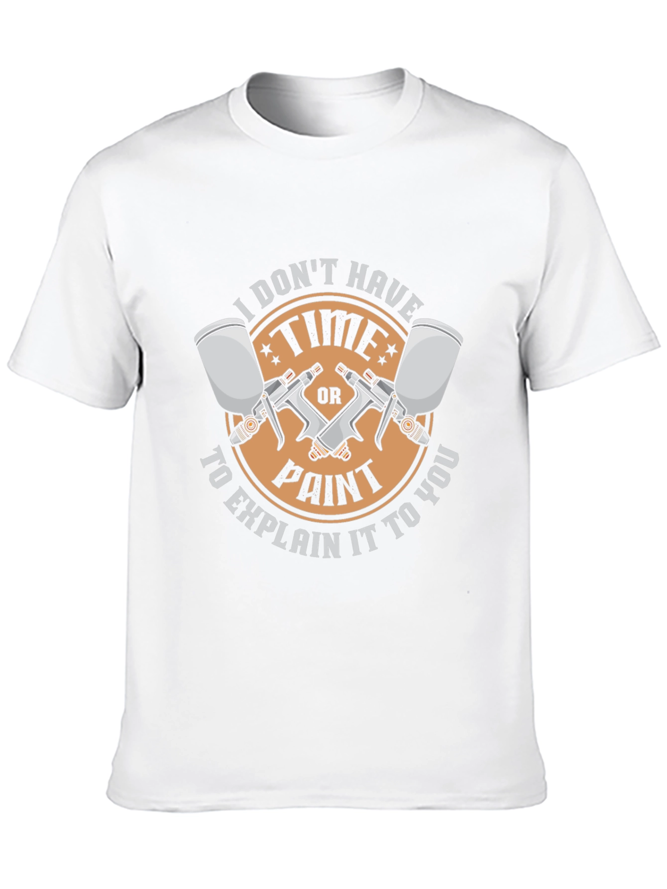 I Dont Have Time to Explain It T-Shirt