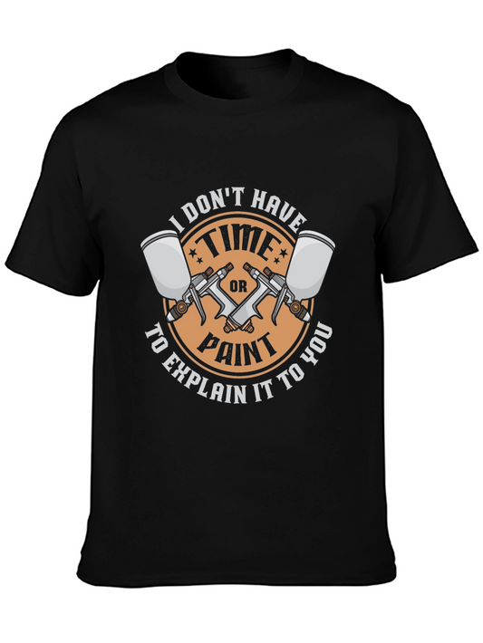 I Dont Have Time to Explain It T-Shirt