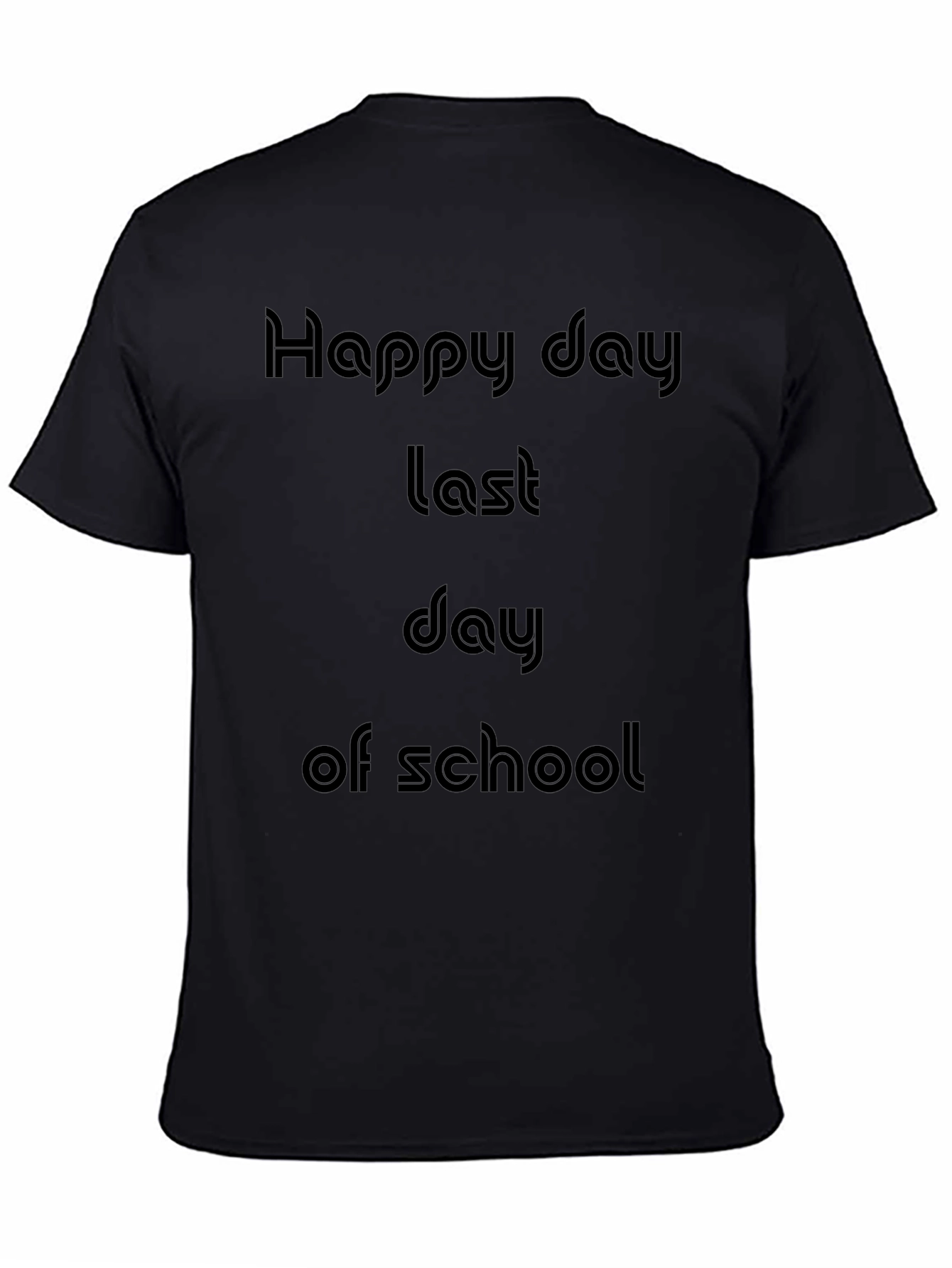 Happy Last Day of School T-Shirt