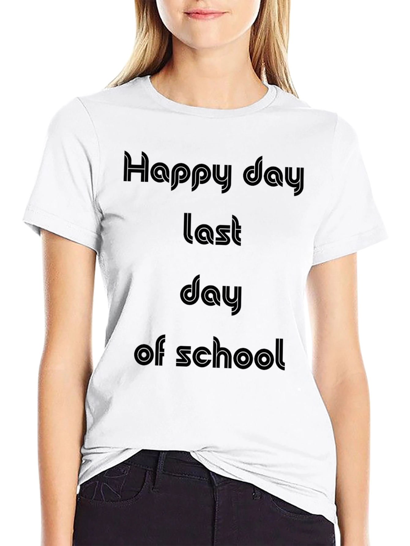 Happy Last Day of School T-Shirt