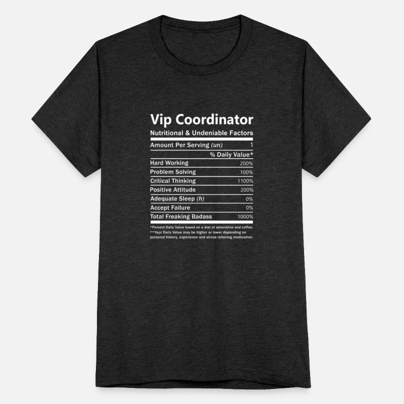 Vip Coordinator T Shirt - Nutritional And Undeniab