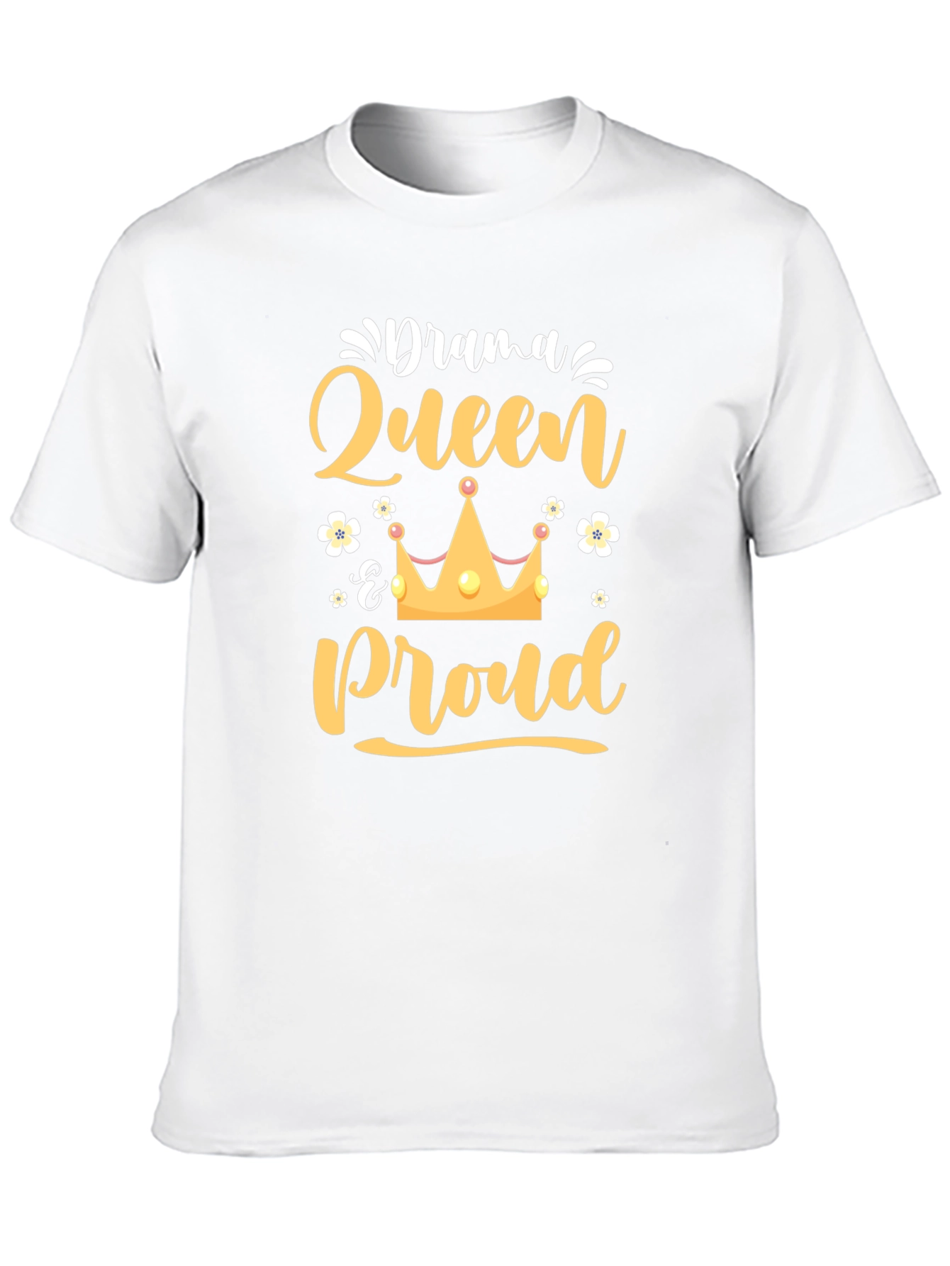 Drama Queen Proud Tee