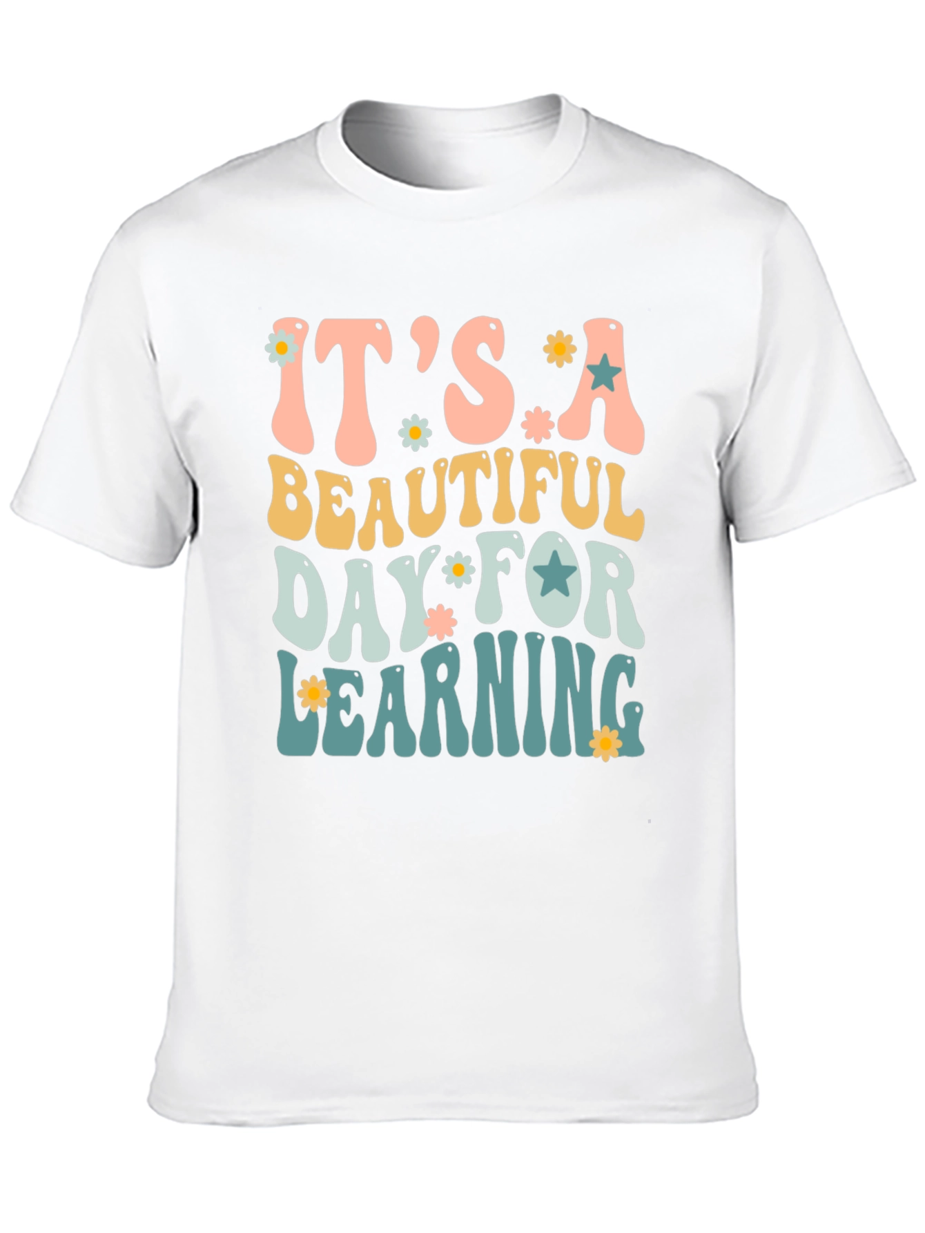 Its a Beautiful Day for Learning T-Shirt