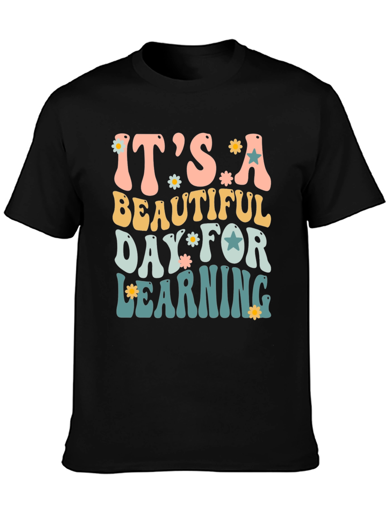 Its a Beautiful Day for Learning T-Shirt