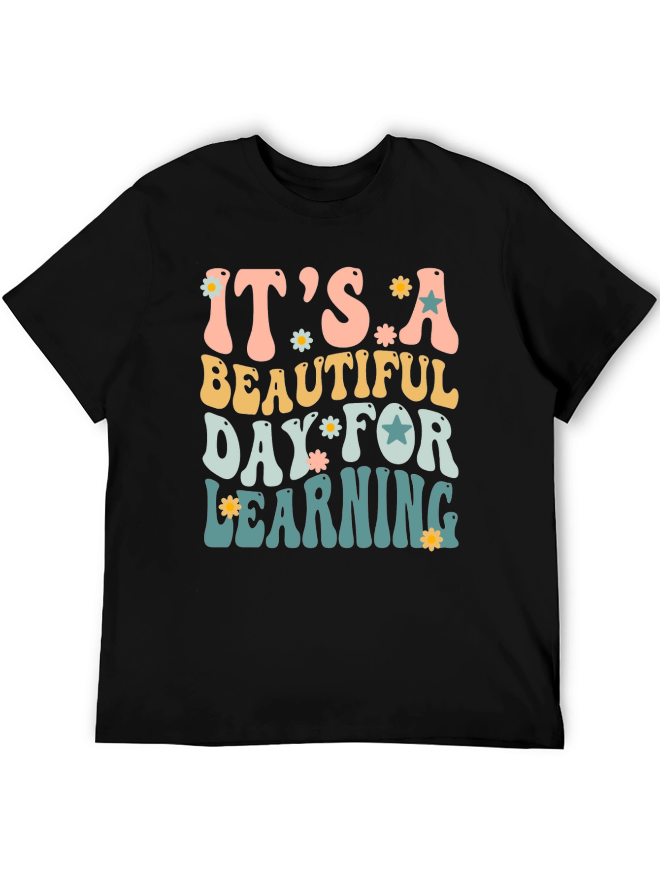 Its a Beautiful Day for Learning T-Shirt