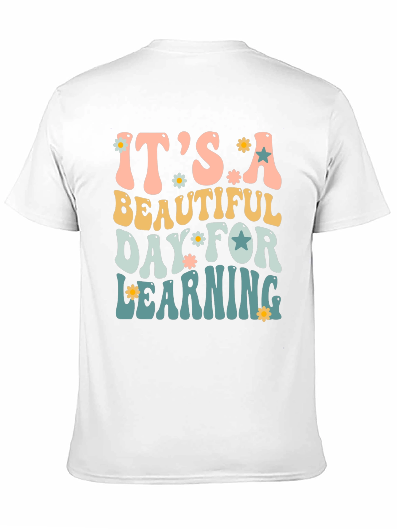 Its a Beautiful Day for Learning T-Shirt