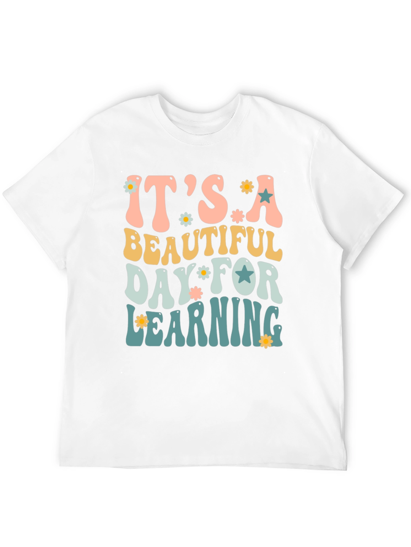 Its a Beautiful Day for Learning T-Shirt