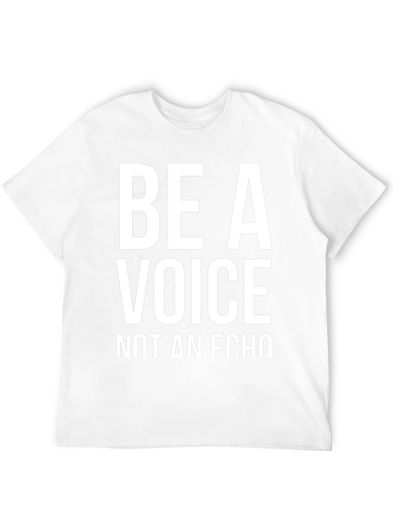 Be A Voice T-Shirt