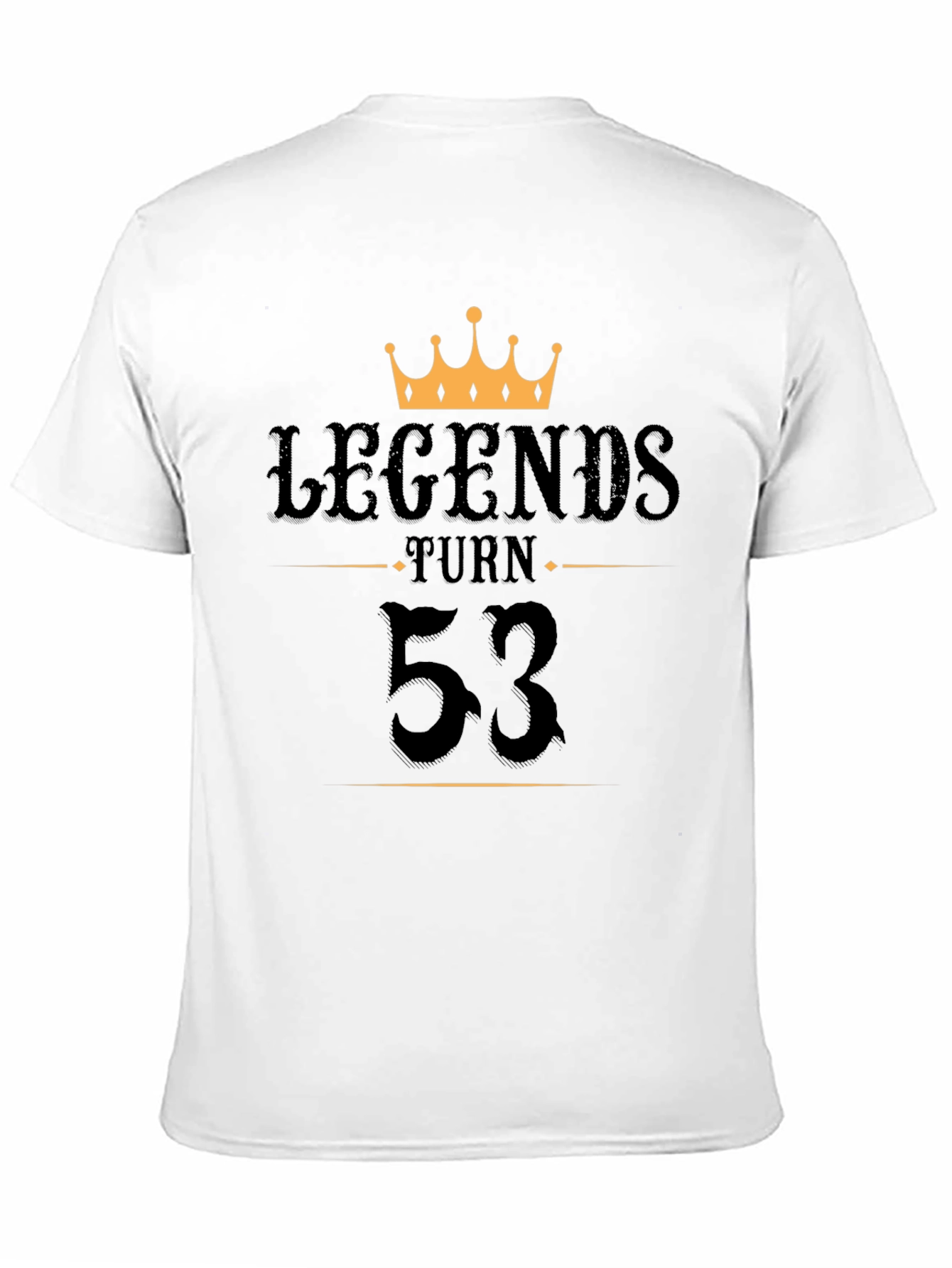Legends Turn 53 Graphic T-Shirt