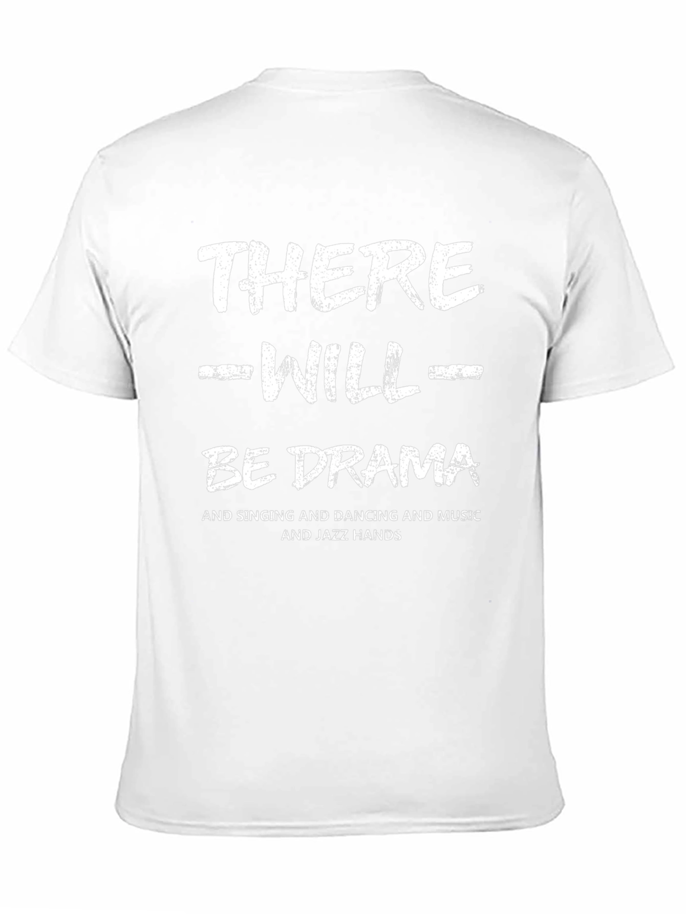 There Will Be Drama T-Shirt - Unisex