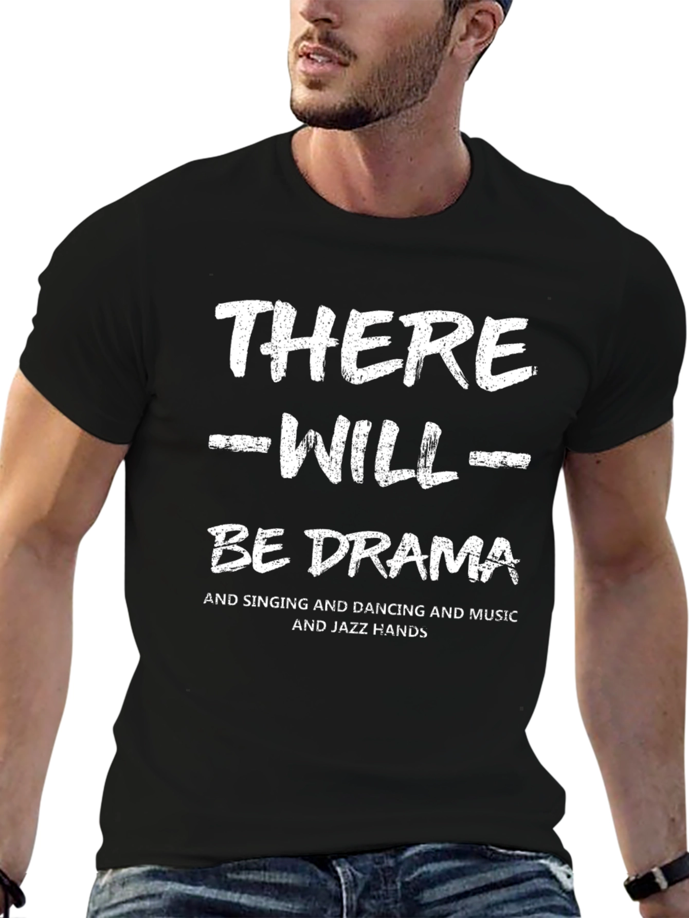 There Will Be Drama T-Shirt - Unisex