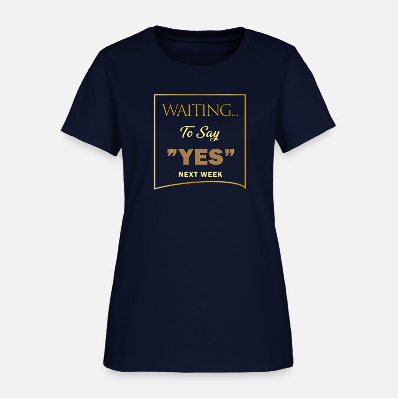 WAITING YES 3 SHIRT