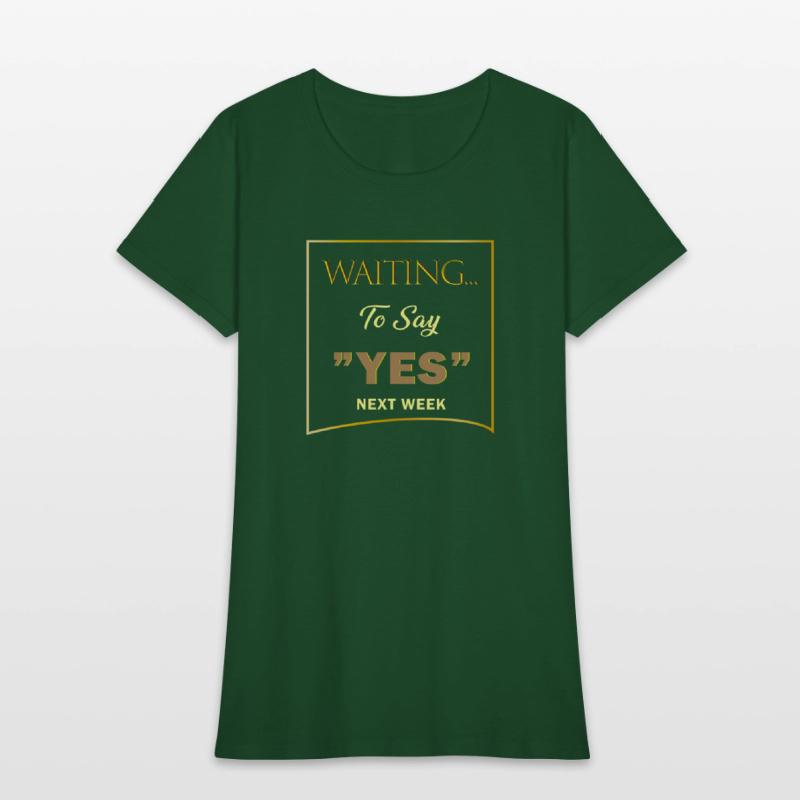 WAITING YES 3 SHIRT