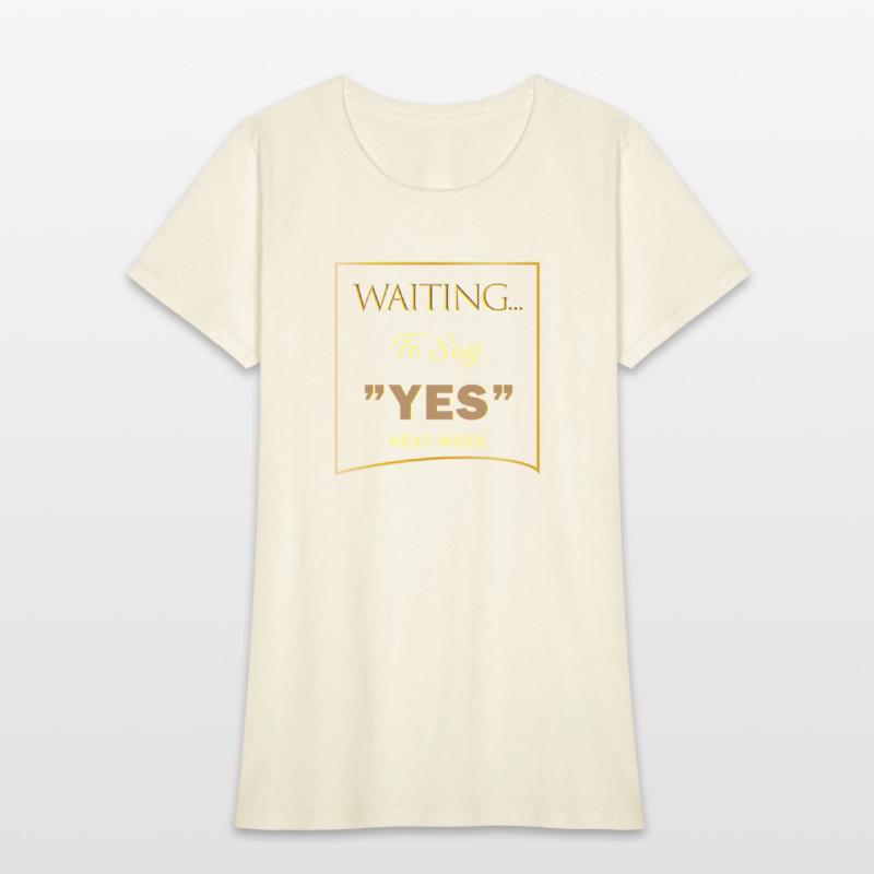 WAITING YES 3 SHIRT