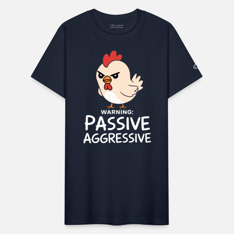 Warning Passive Aggressive Chicken Humor