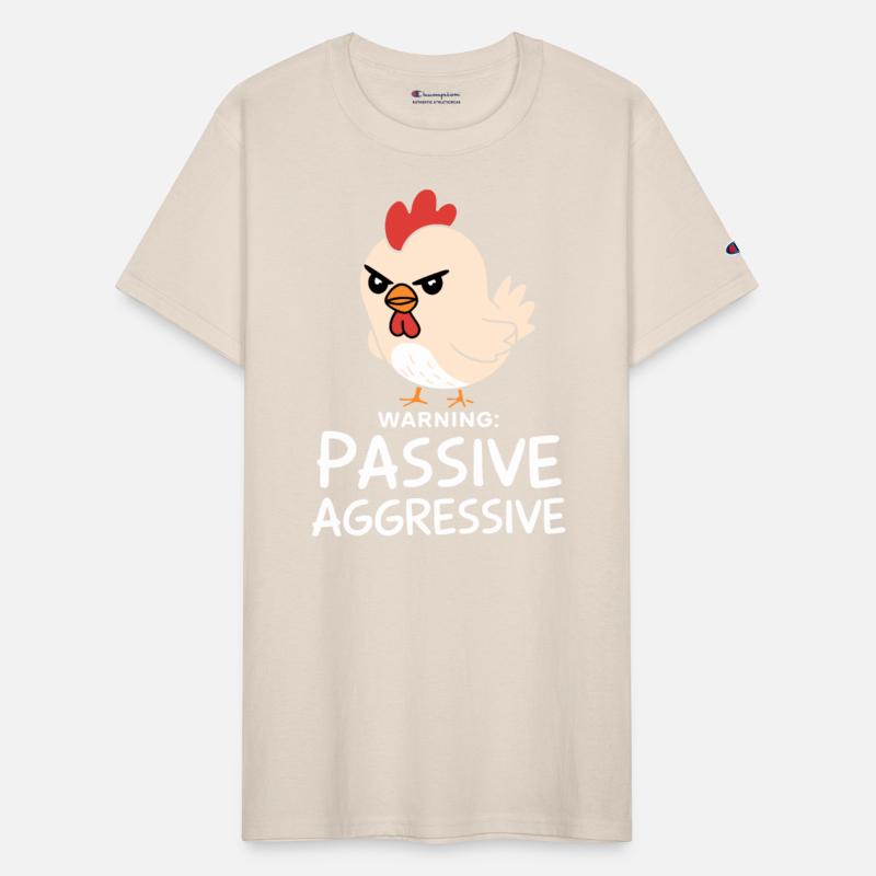 Warning Passive Aggressive Chicken Humor