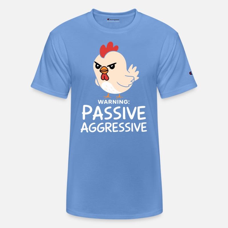 Warning Passive Aggressive Chicken Humor