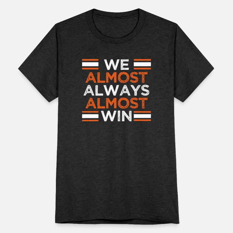 We Almost Always Almost Win Funny Soccer Football