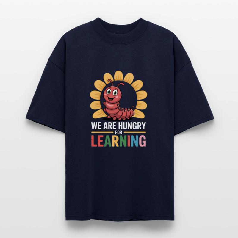 We Are Hungry For Learning Teacher Back To School