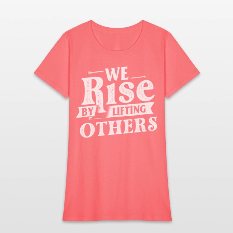 We Rise By Lifting Others - Motivational Quote Inr