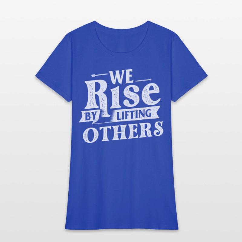 We Rise By Lifting Others - Motivational Quote Inr