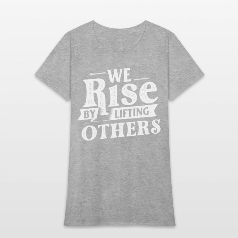 We Rise By Lifting Others - Motivational Quote Inr