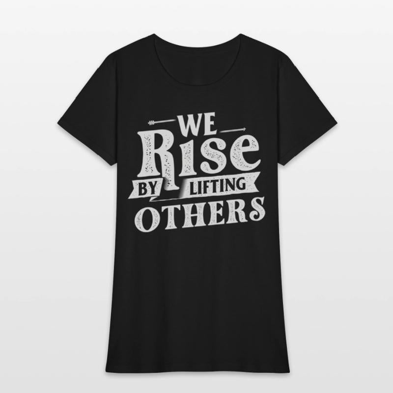We Rise By Lifting Others - Motivational Quote Inr