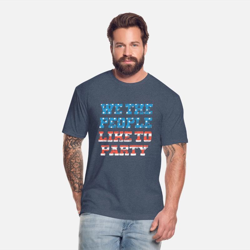 We The People Like To Party - Patriotic July 4th