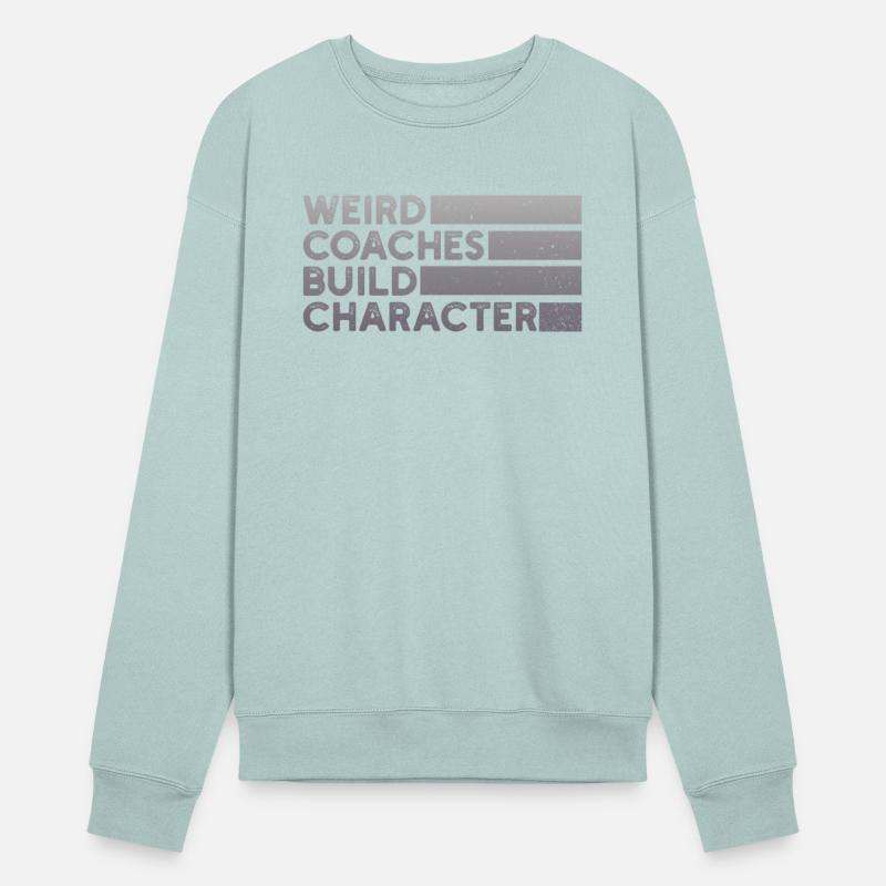 Weird Coaches Build Character Coach