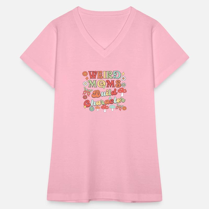 Weird Moms Build Character