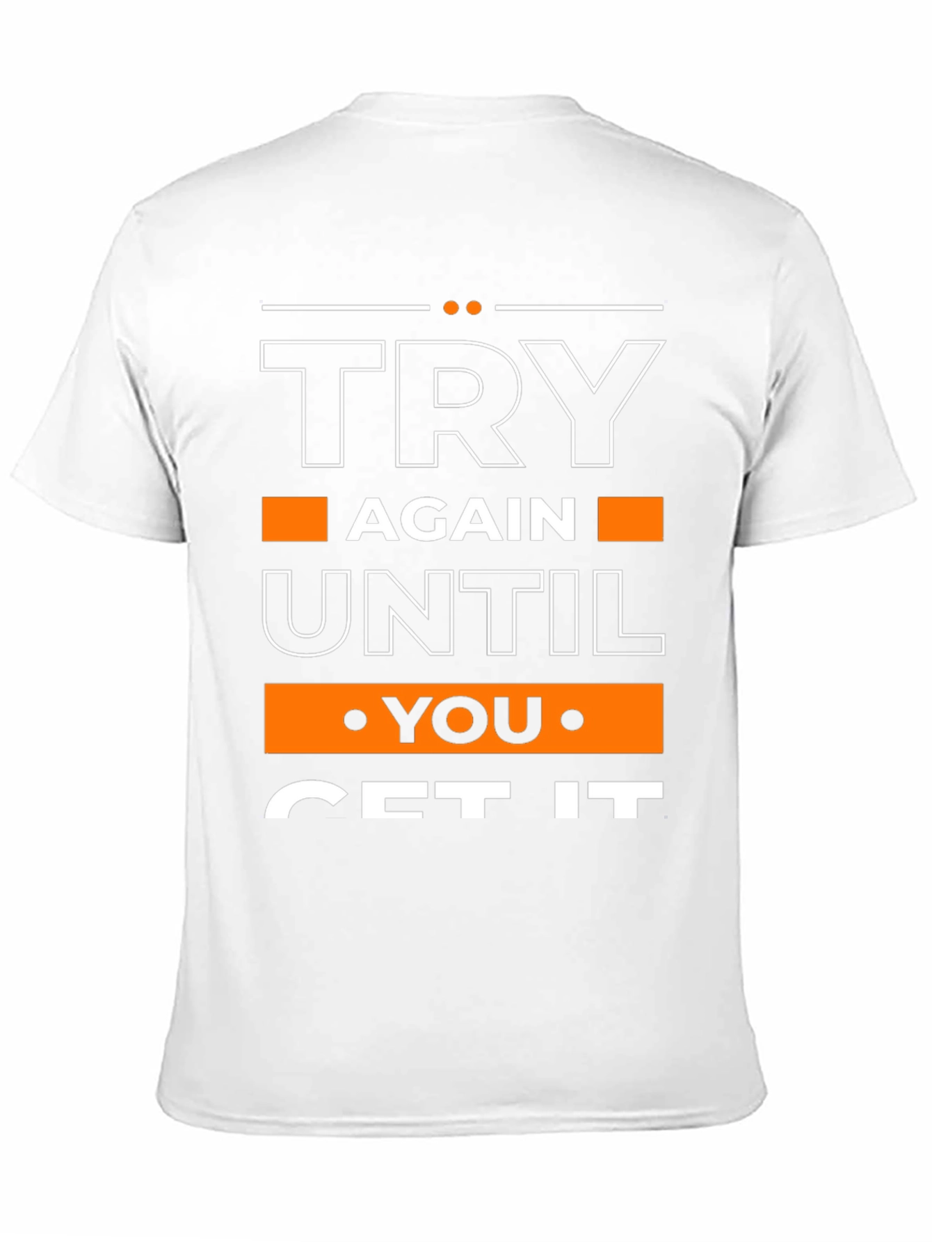 Motivational Try Again Graphic T-Shirt