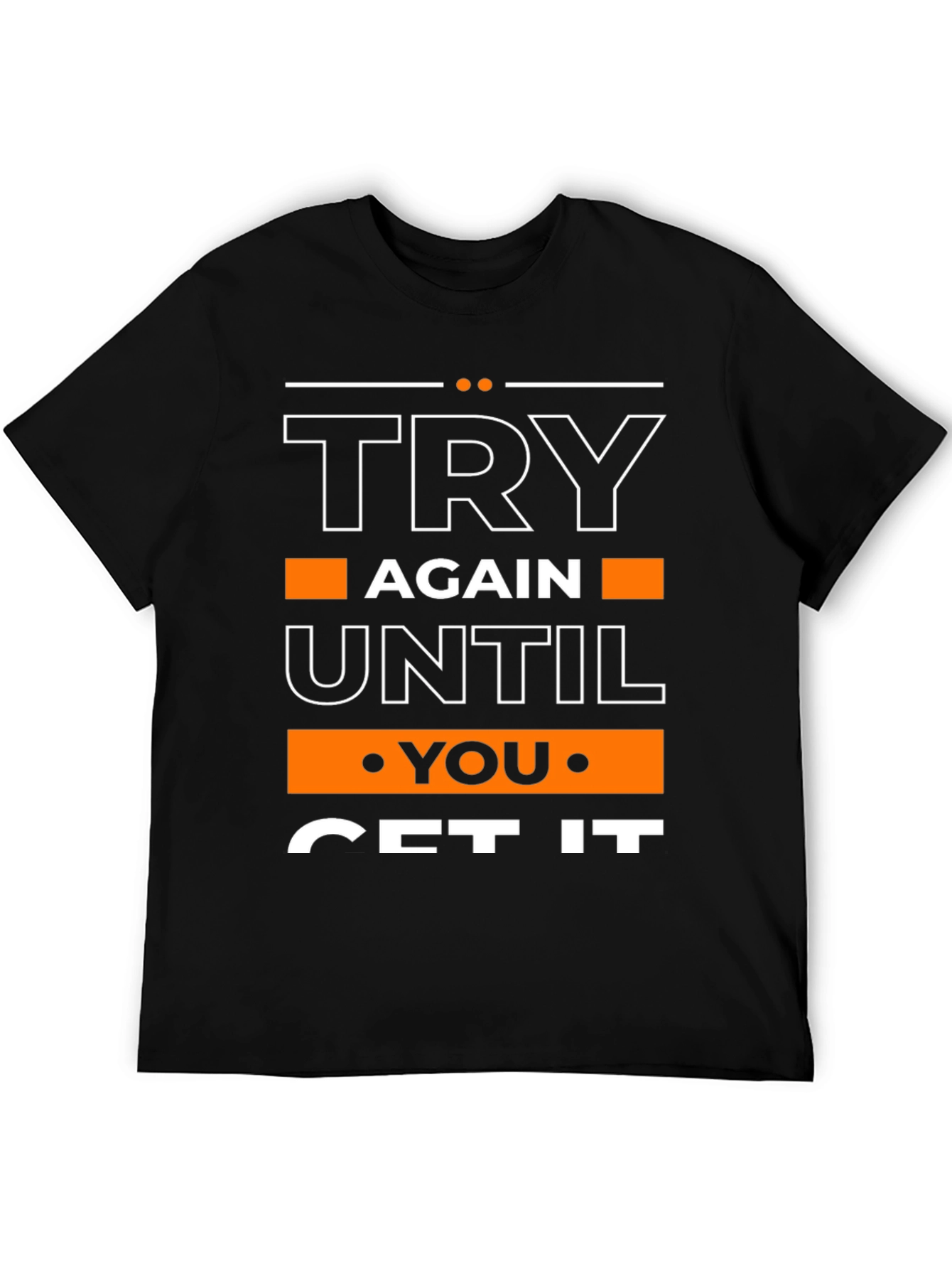 Motivational Try Again Graphic T-Shirt