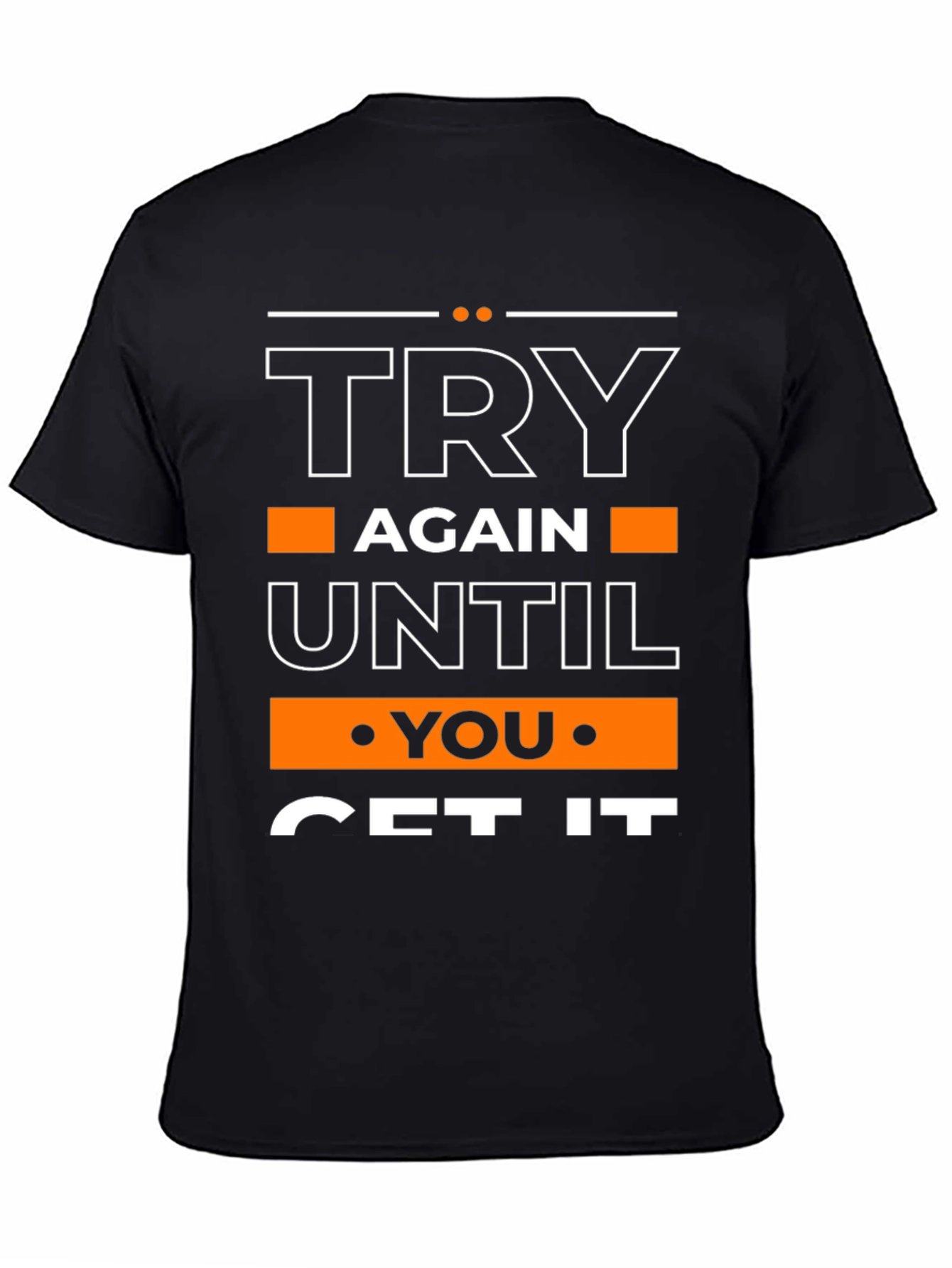 Motivational Try Again Graphic T-Shirt