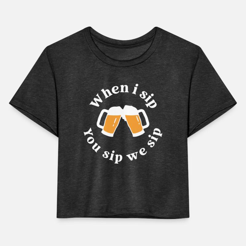 When i sip You sip we sip