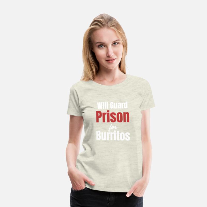 Will Guard Prison For Burritos Funny Correctional