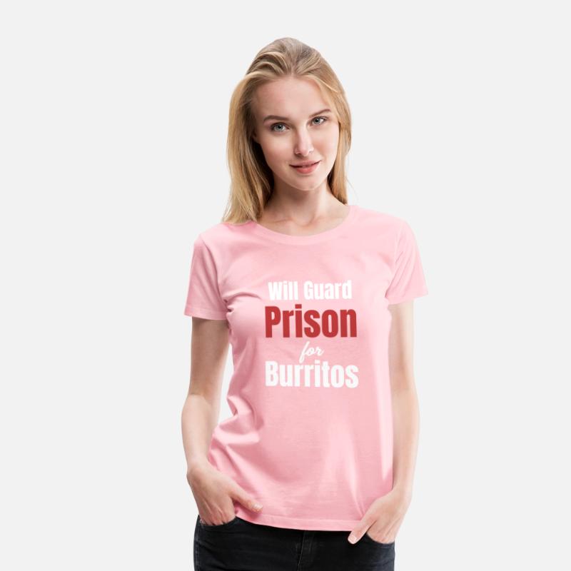 Will Guard Prison For Burritos Funny Correctional