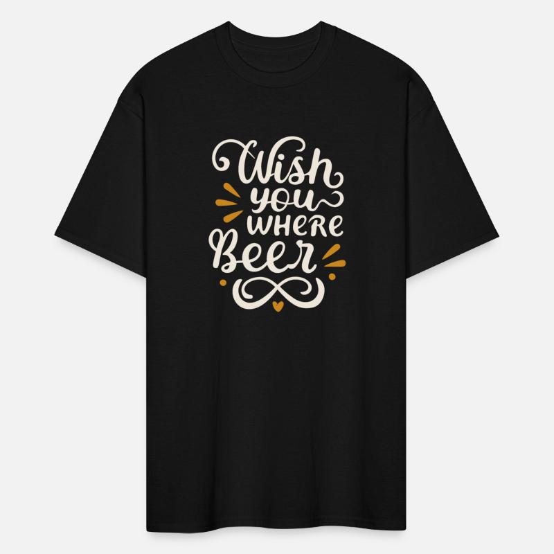 Wish you where Beer Beer drinker Beer lover