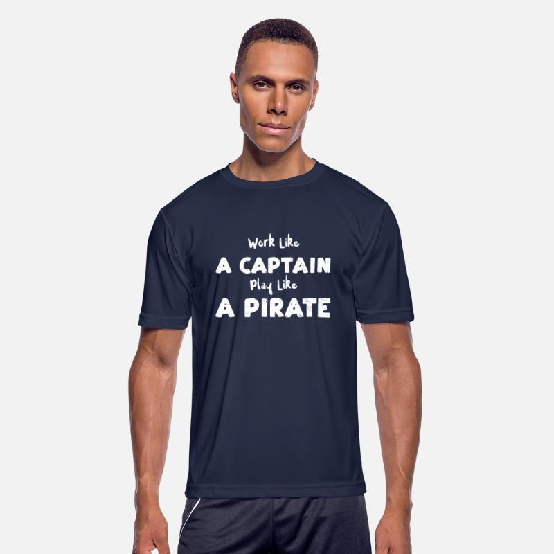 Work Like A Captain Play Like A...