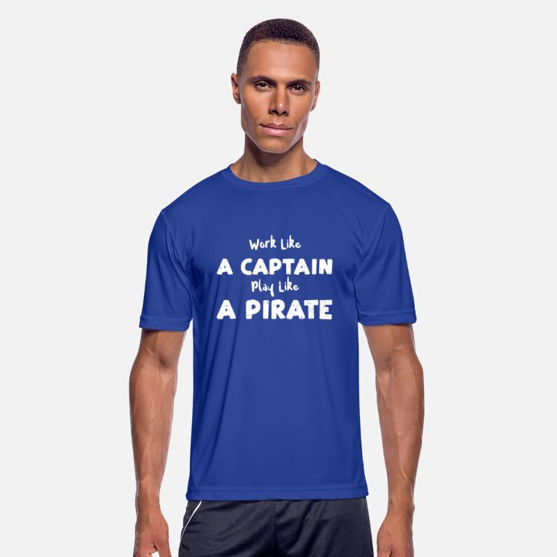 Work Like A Captain Play Like A...