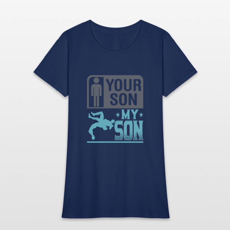 Wrestling Wrestler Your Son My Son Wrestling Mom