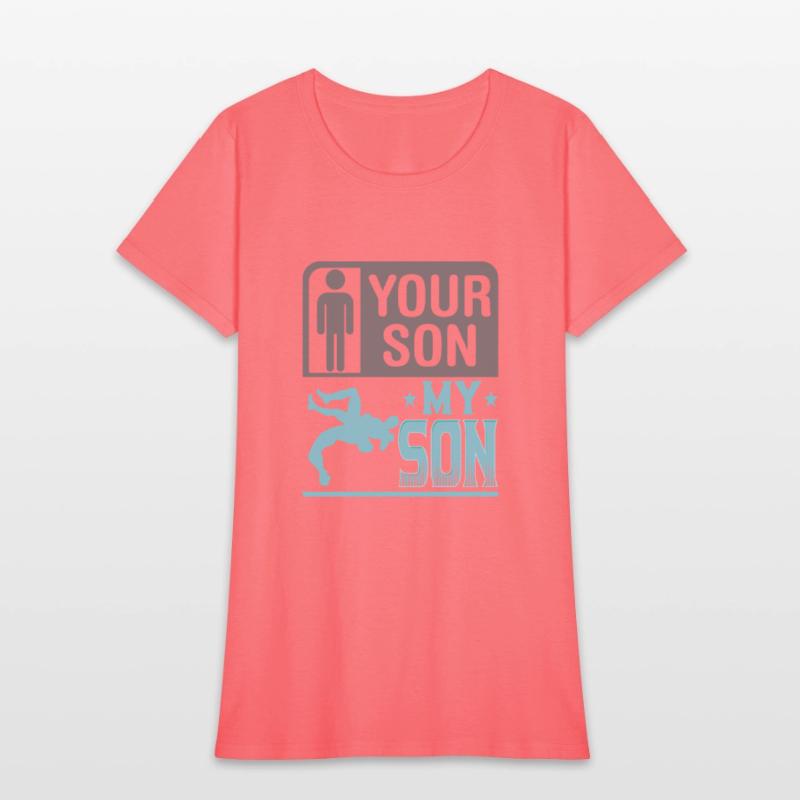 Wrestling Wrestler Your Son My Son Wrestling Mom