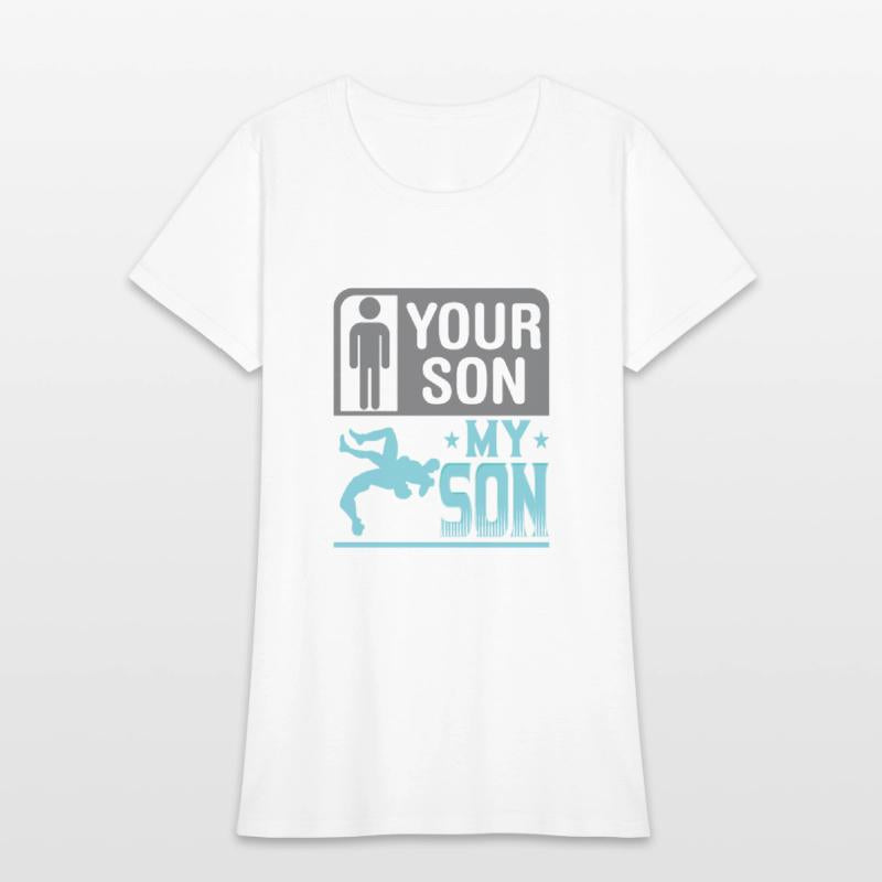 Wrestling Wrestler Your Son My Son Wrestling Mom