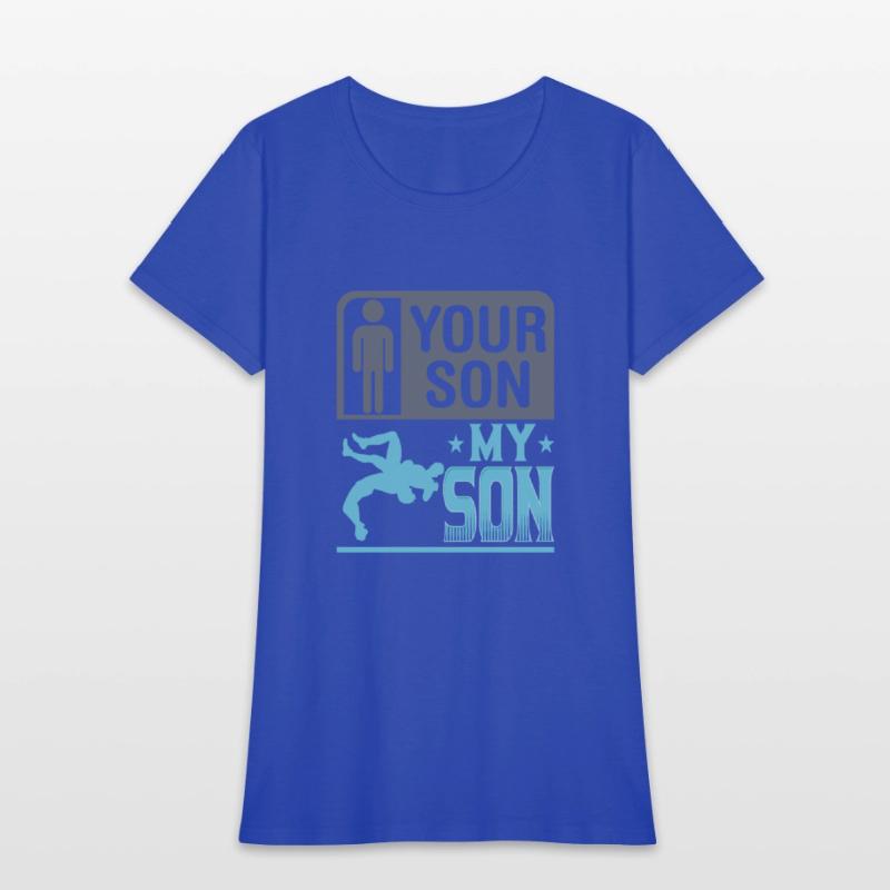 Wrestling Wrestler Your Son My Son Wrestling Mom