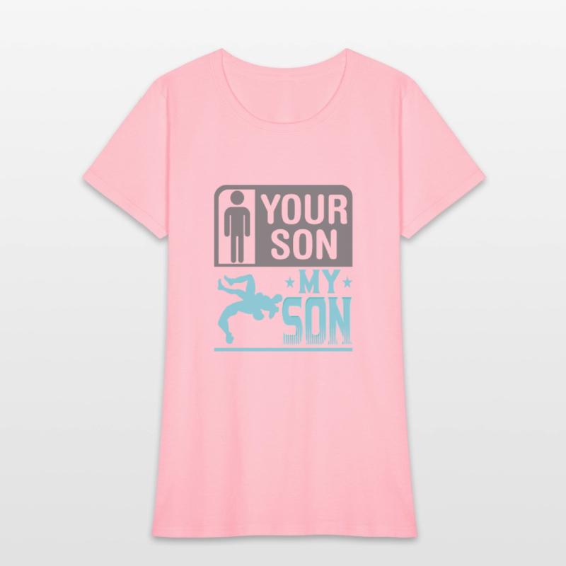 Wrestling Wrestler Your Son My Son Wrestling Mom