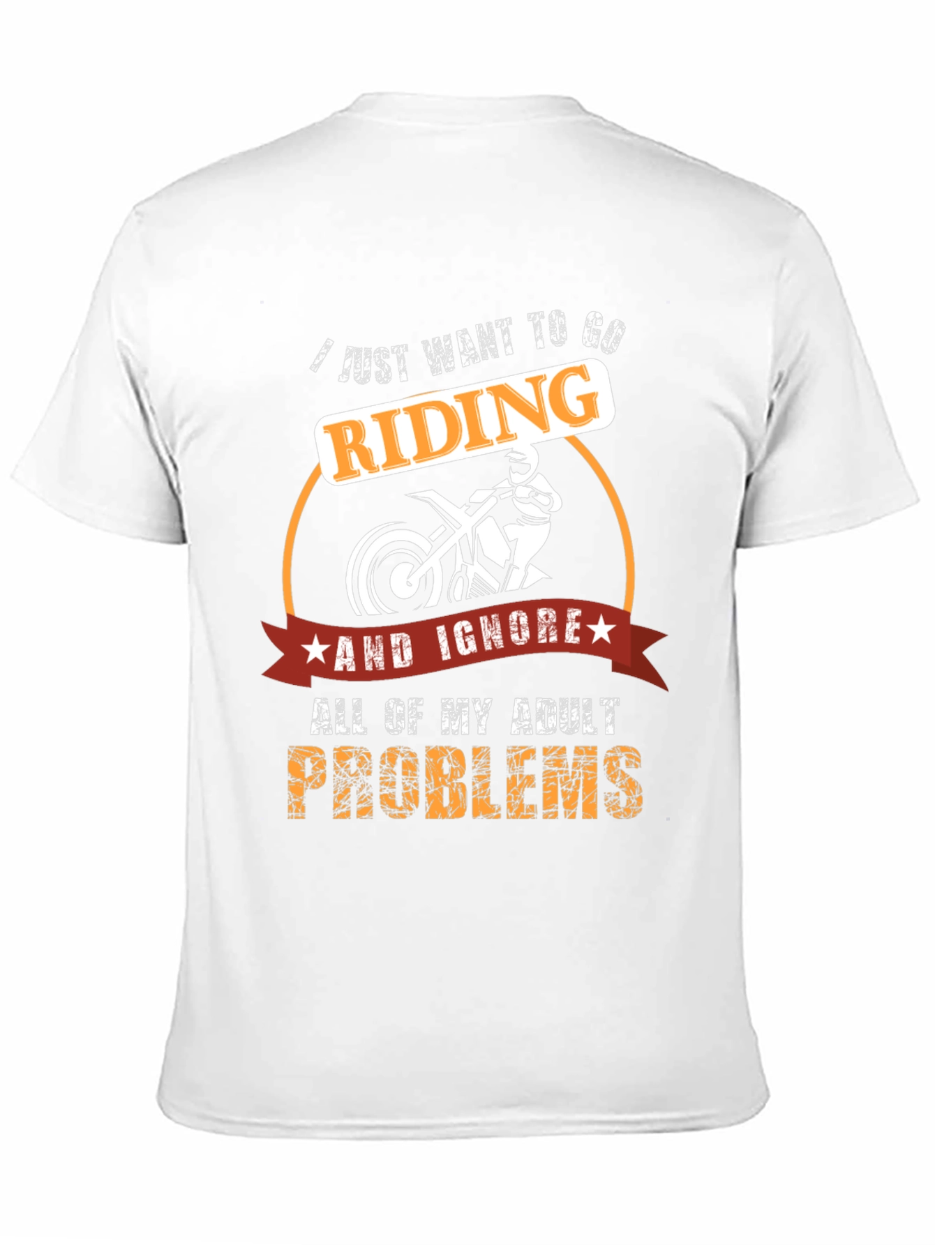 Riding T-Shirt: Ignore Adult Problems & Ride!